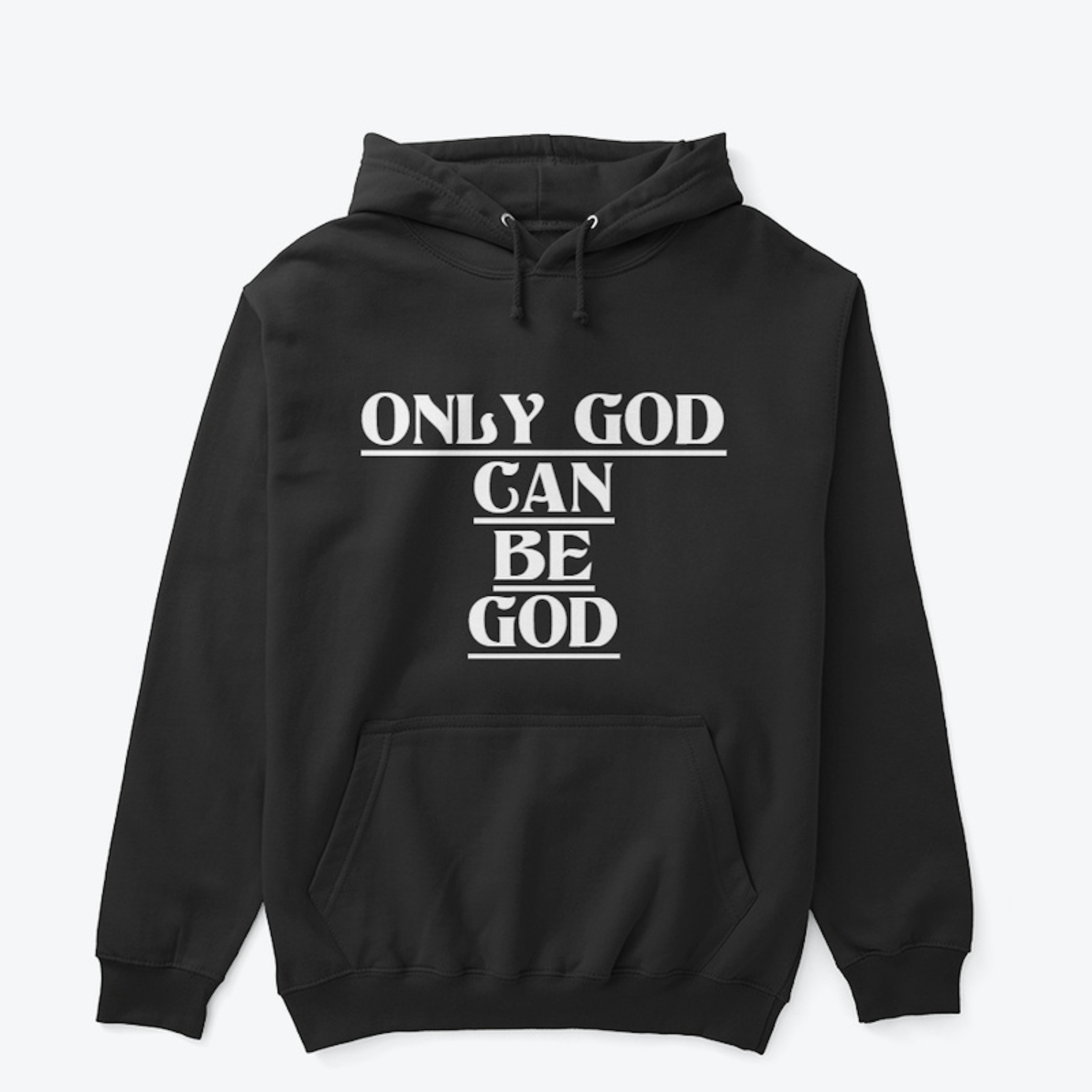ONLY GOD Hoodie